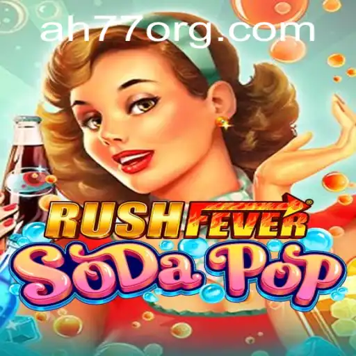 Dive into the Effervescent World of RushFeverSodaPop